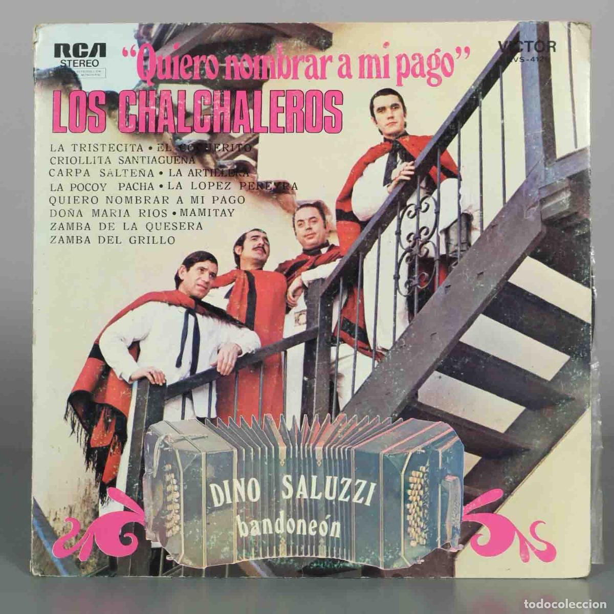 Discos de vinilo: LP. Quiero nombrar a mi pago - Los Chalchaleros, Dino Saluzzi