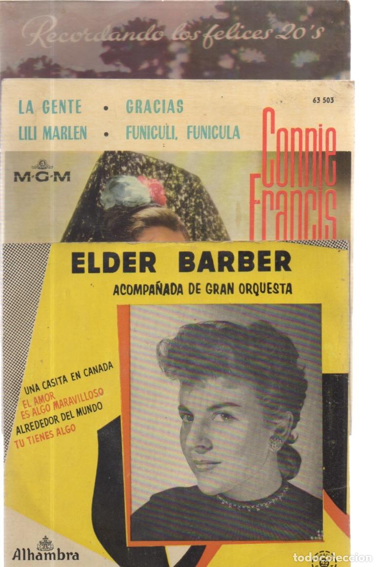 Discos de vinilo: LOTE 3 DISCOS VINILO, E.P. SINGLES , 45 R.P.M. = ELDER BARBER, CONNIE FRANCIS, LOS FELICES 20,S
