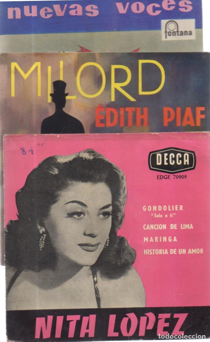 Discos de vinilo: LOTE 3 DISCOS VINILO, E.P. SINGLES , 45 R.P.M. = NITA LOPEZ, EDITH PIAF, NUEVAS VOCES