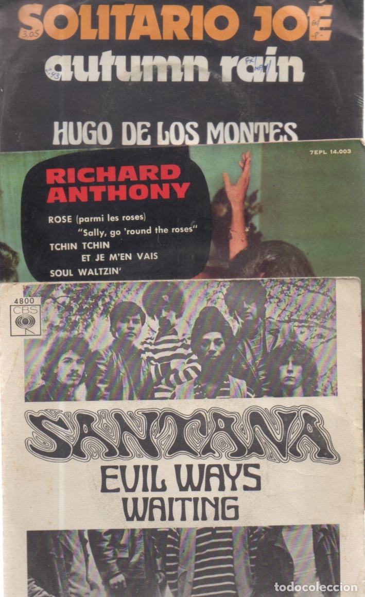Disques de vinyle: LOTE 3 DISCOS VINILO, E.P. SINGLE , 45 R.P.M. = HUGO DE LOS MONTES, RICHARD ANTHONY, SANTANA