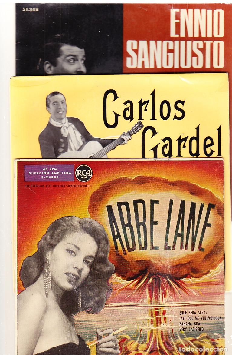 Vinyl records: LOTE 3 DISCOS VINILO, E.P. SINGLE , 45 R.P.M. = ABBE LANE, CARLOS GARDEL, ENNIO SANGIUSTO