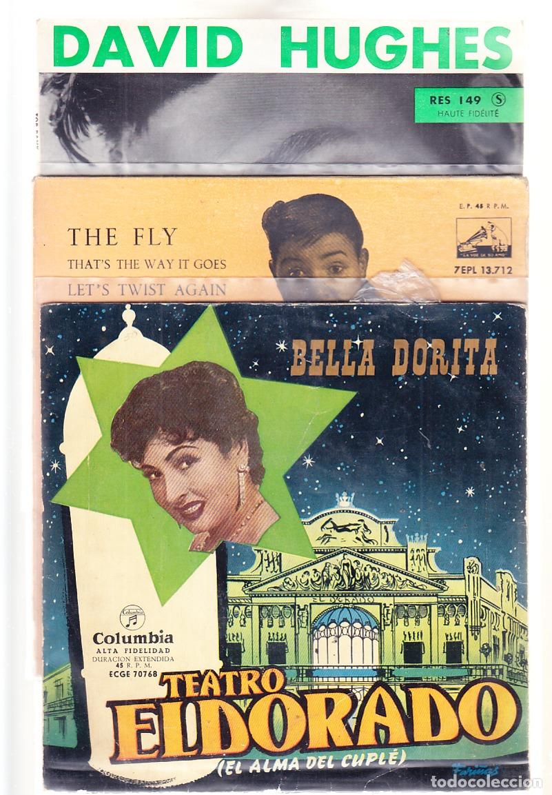 Discos de vinil: LOTE 3 DISCOS VINILO, E.P. SINGLE , 45 R.P.M. =BELLA DORITA, CHUBBY CHECKER, DAVID HUGHES