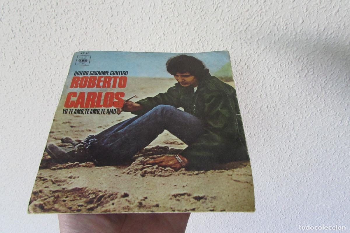 Discos de vinilo: ROBERTO QUIERO CASARME CONTIGO-YO TE AMO,TE AMO,TE AMO.