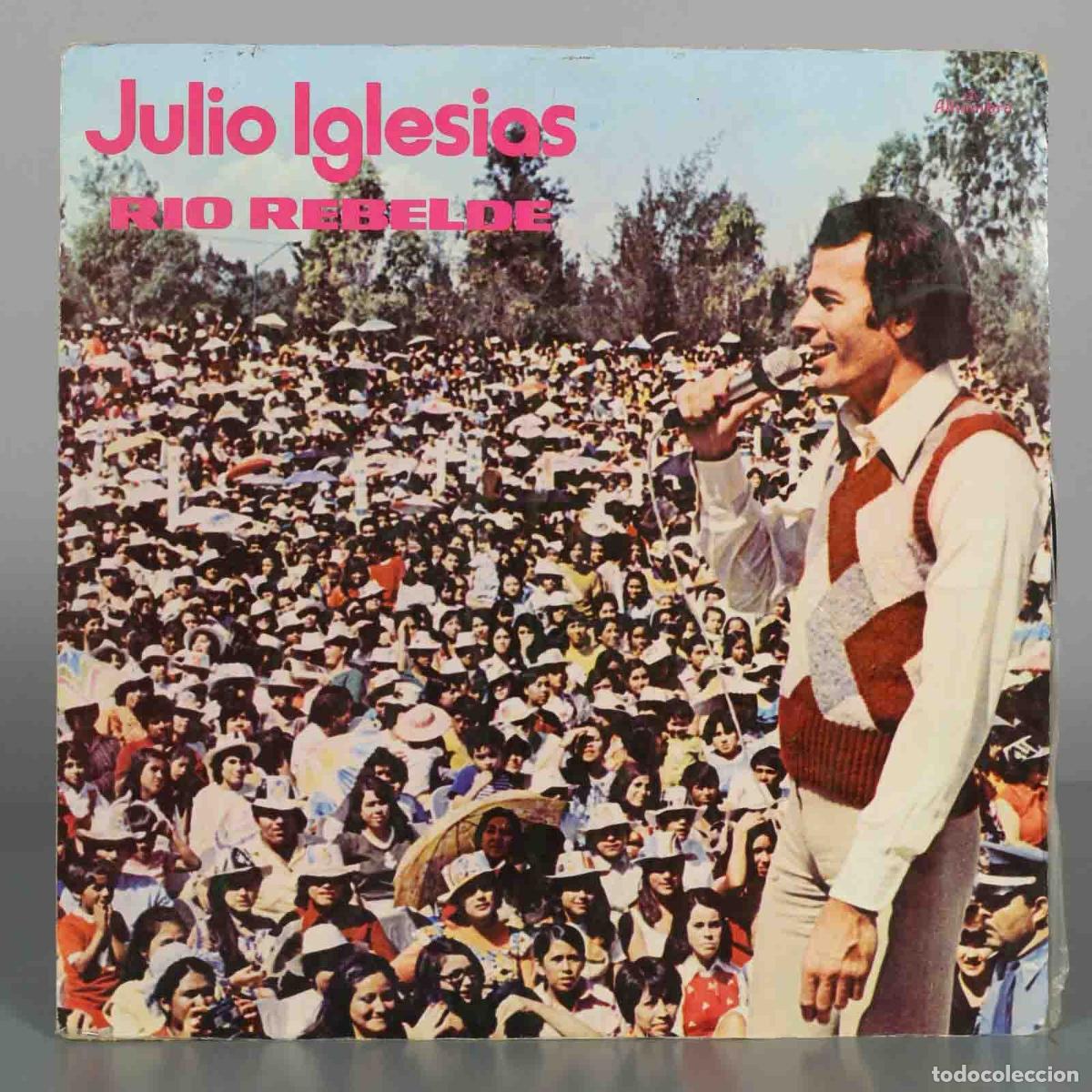 Discos de vinilo: LP. Rio Rebelde - Julio Iglesias