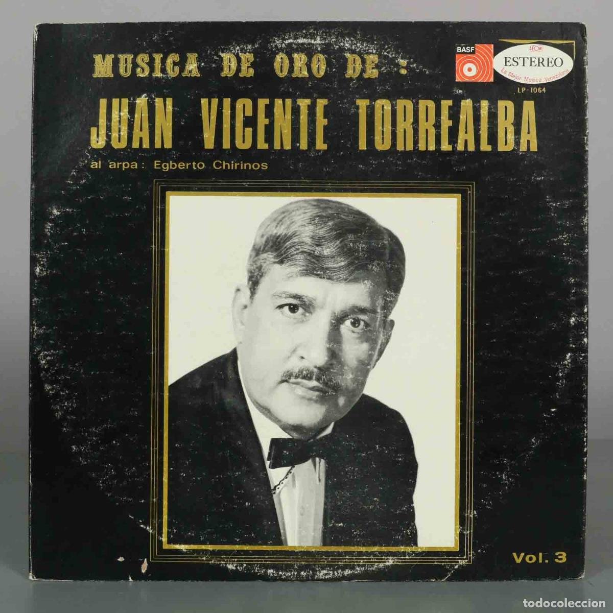 Discos de vinilo: LP. M&uacute;sica de Oro de Juan Vicente Torrealba Vol. 3 - Juan Vicente Torrealba, Egberto Chirinos