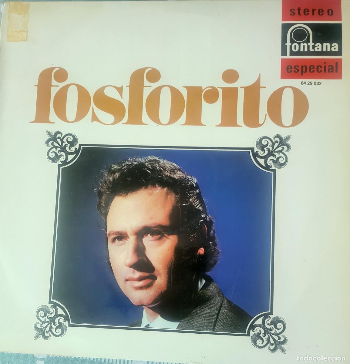 Discos de vinilo: Fosforito Lp sello Fontana editado en Espa&ntilde;a...a&ntilde;o 1971.