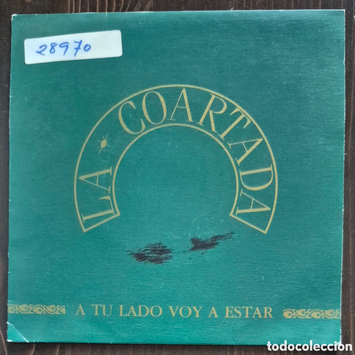 Discos de vinilo: SINGLE - LA COARTADA - A TU LADO VOY A ESTAR - 1991 ESPA&Ntilde;A
