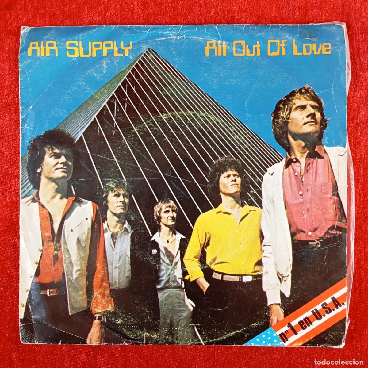 Discos de vinilo: AIR SUPPLY - ALL OUT OF LOVE - A-102087 - SINGLE - DISCO VINILO / 3795