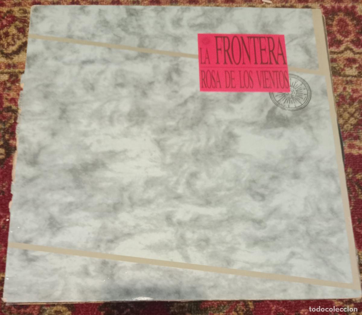 Discos de vinilo: La Frontera &ndash; La Rosa De Los Vientos Lp Espa&ntilde;a 1989