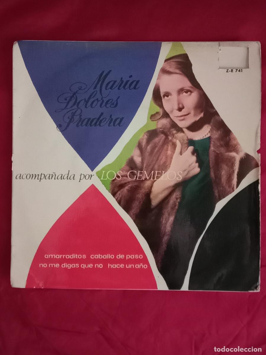 Discos de vinilo: Mar&iacute;a Dolores Pradera - Amarradillos / Caballo de Paso / No me digas que no... - Edit. Zafiro, 1967