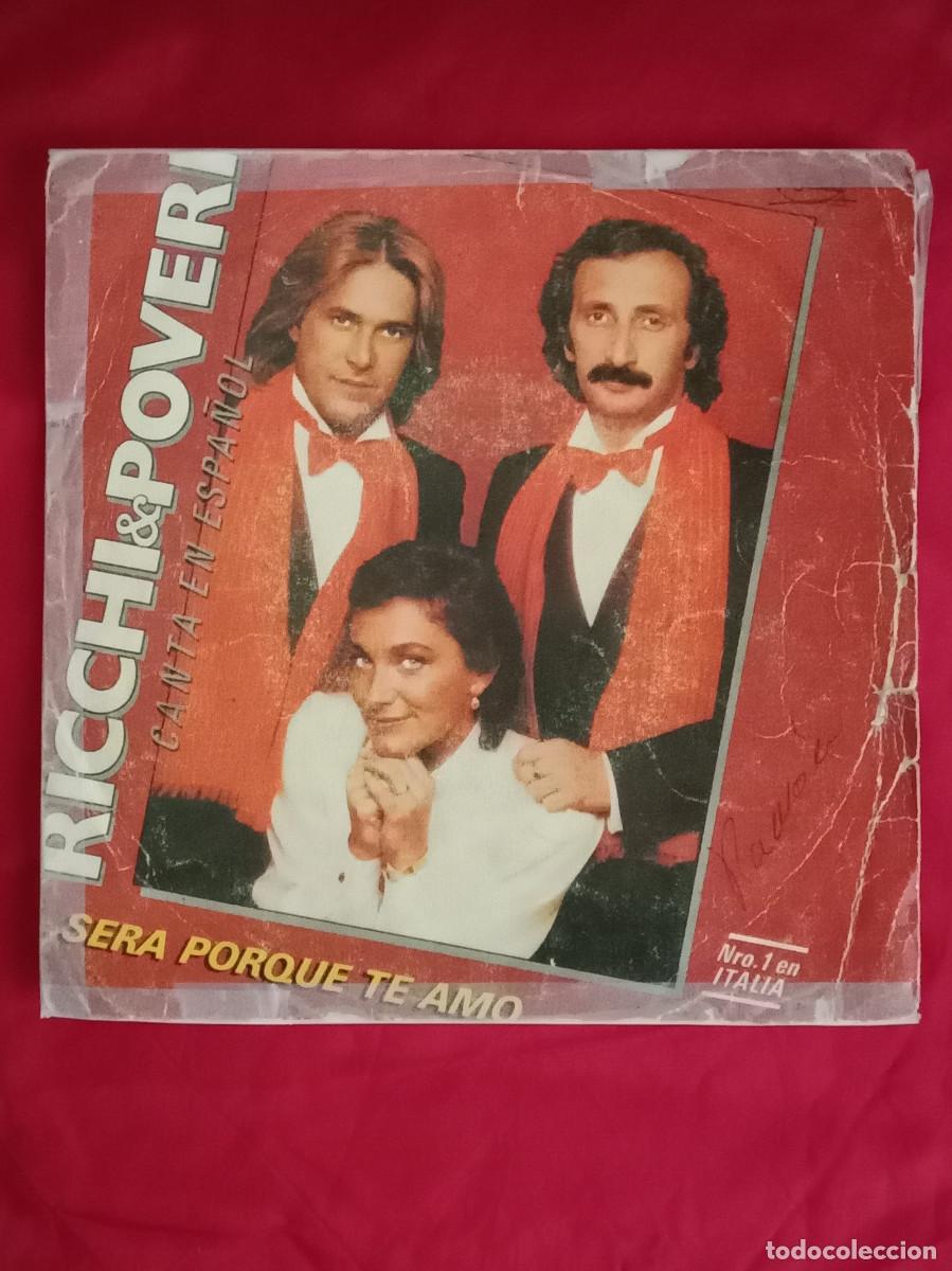 Discos de vinilo: Ricchi & Poveri - Sera porque te Amo / Superamor - Edit. CBS. 1981