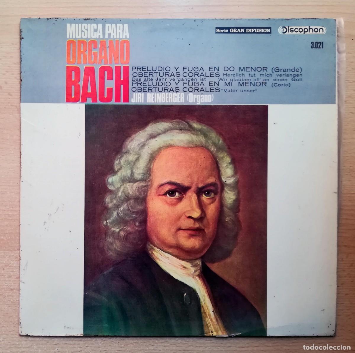 Discos de vinilo: LP Bach. M&uacute;sica para &oacute;rgano. Preludio y fuga. Oberturas corales. Jiri Reinberger, &oacute;rgano.