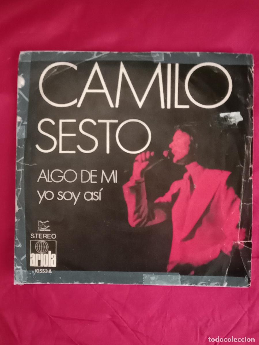 Discos de vinilo: Camilo Sesto - Algo de M&iacute; / Yo Soy As&iacute; - Edit. Ariola. 1972