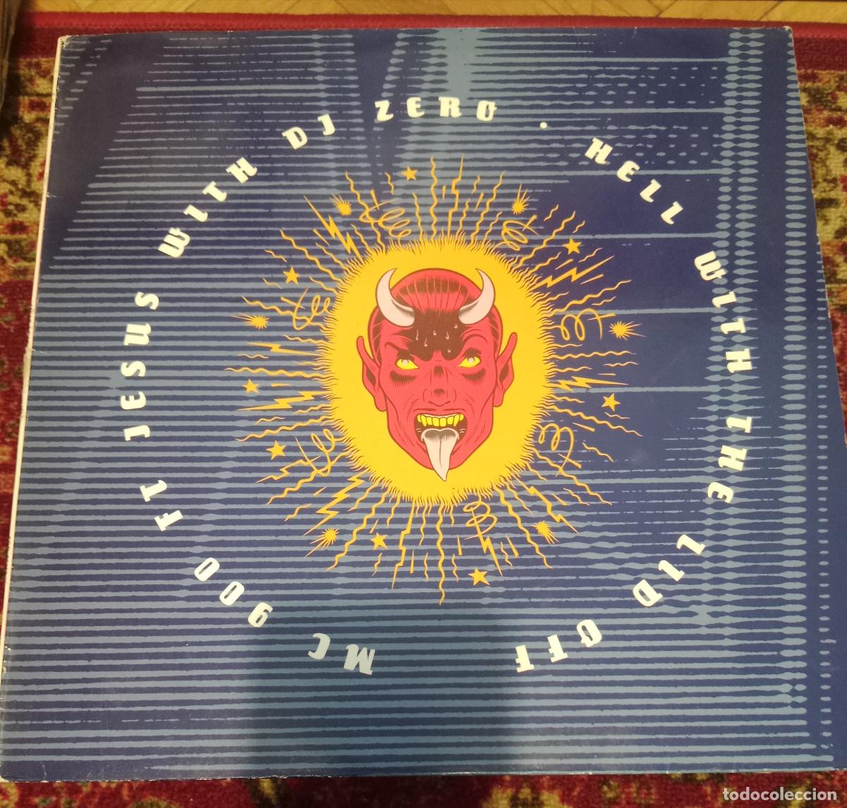 Discos de vinilo: MC 900 Ft Jesus With DJ Zero &ndash; Hell With The Lid Off Lp