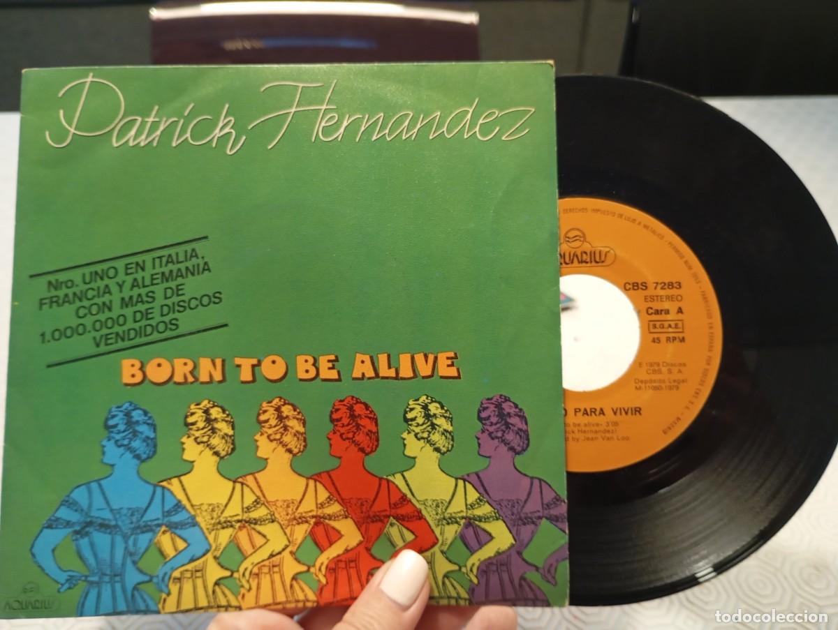 Discos de vinilo: Vinilo Single Patrick Hernandez &ndash; Born to Be Alive &ndash; &iexcl;Himno Disco Original 1979!