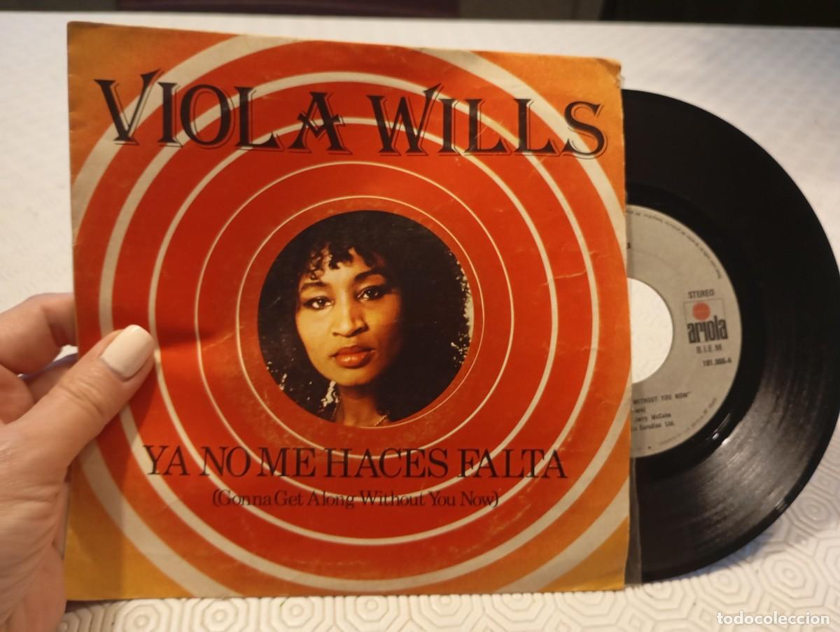 Discos de vinilo: Vinilo Single Viola Wills &ndash; Ya no me haces falta
