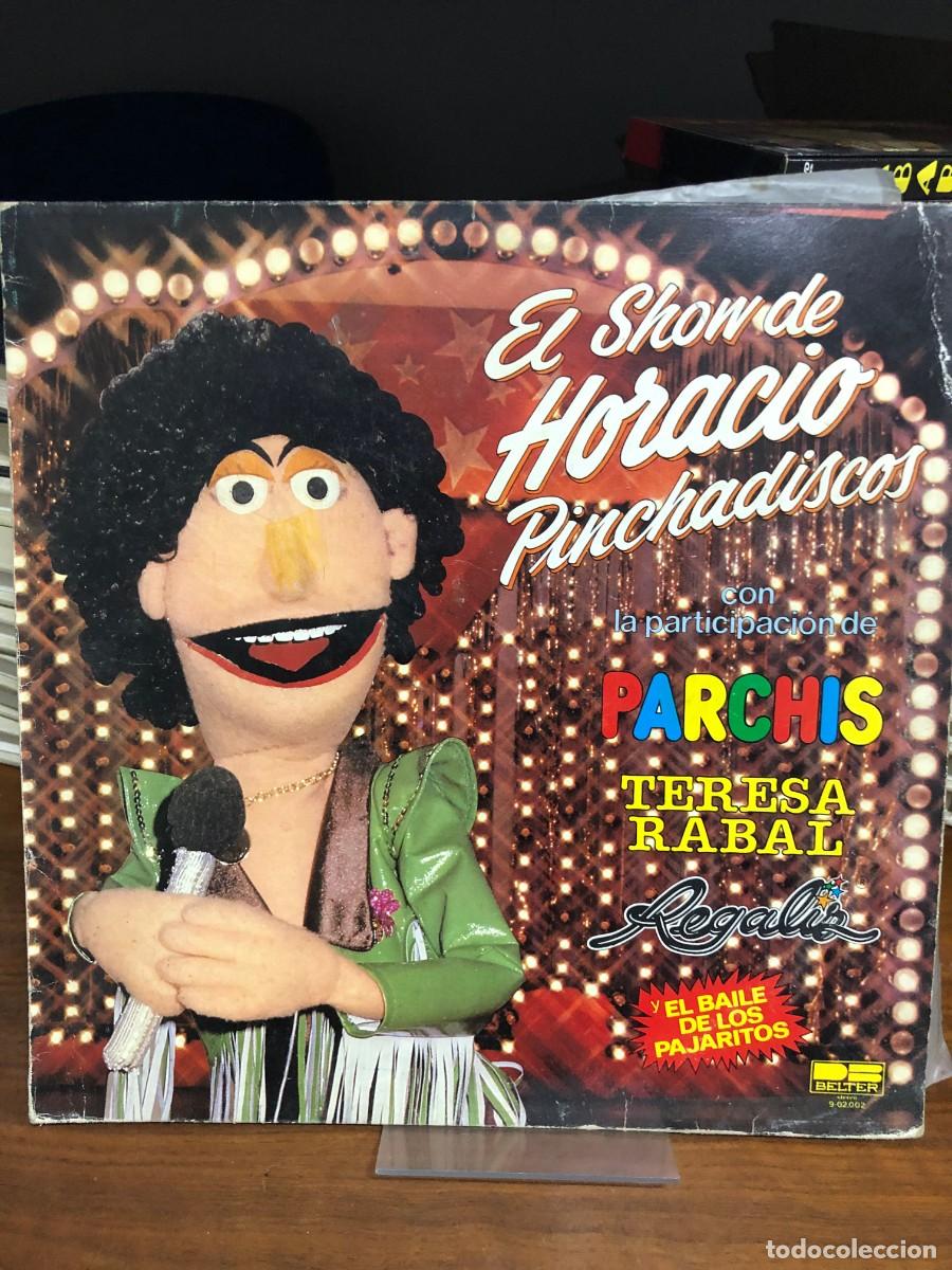 Discos de vinilo: El Show de Horacio Pinchadiscos Varios (Parch&iacute;s, Teresa Rabal, Regaliz)