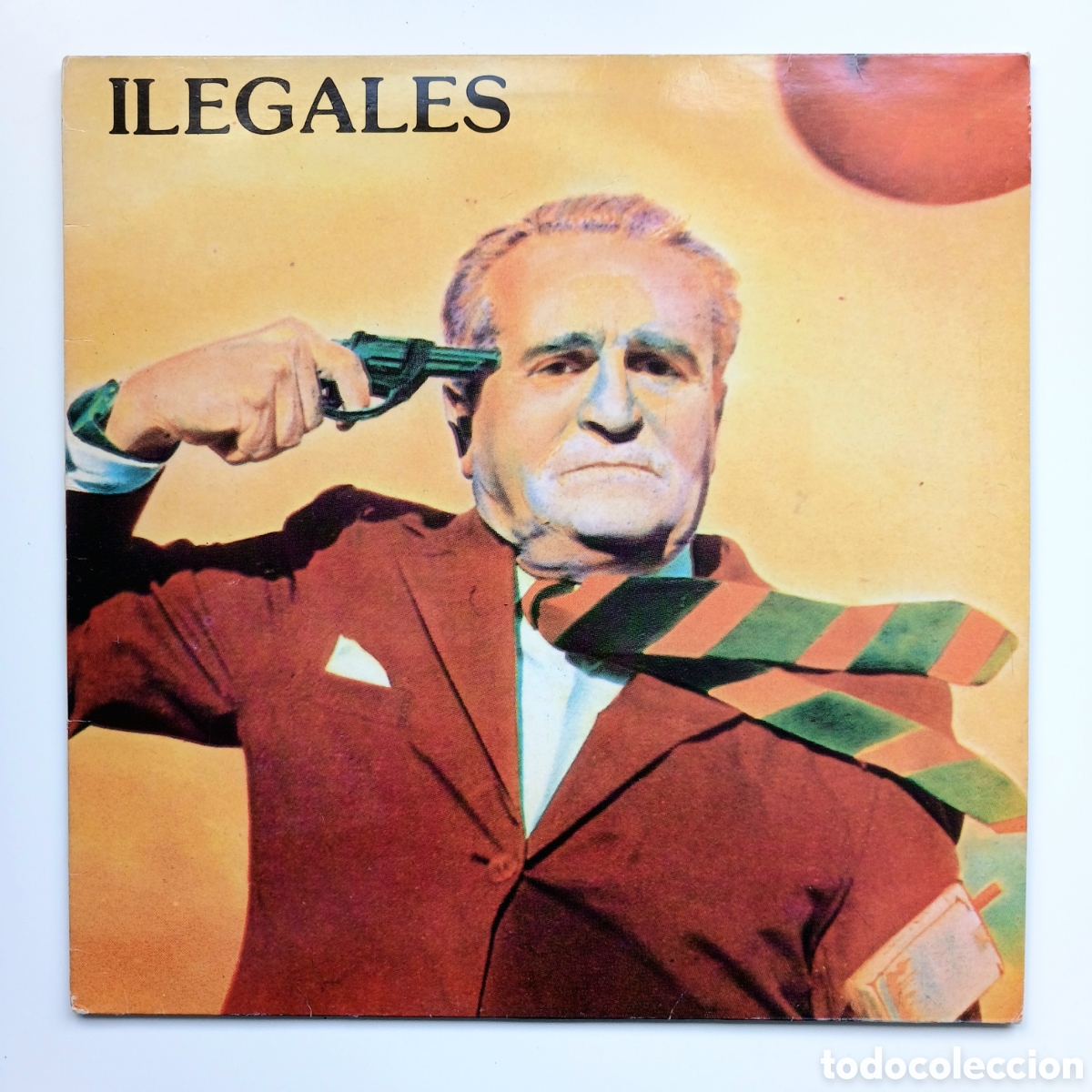 Discos de vinilo: Primer disco vinilo ILEGALES de 1984 (Reedici&oacute;n de 1985).
