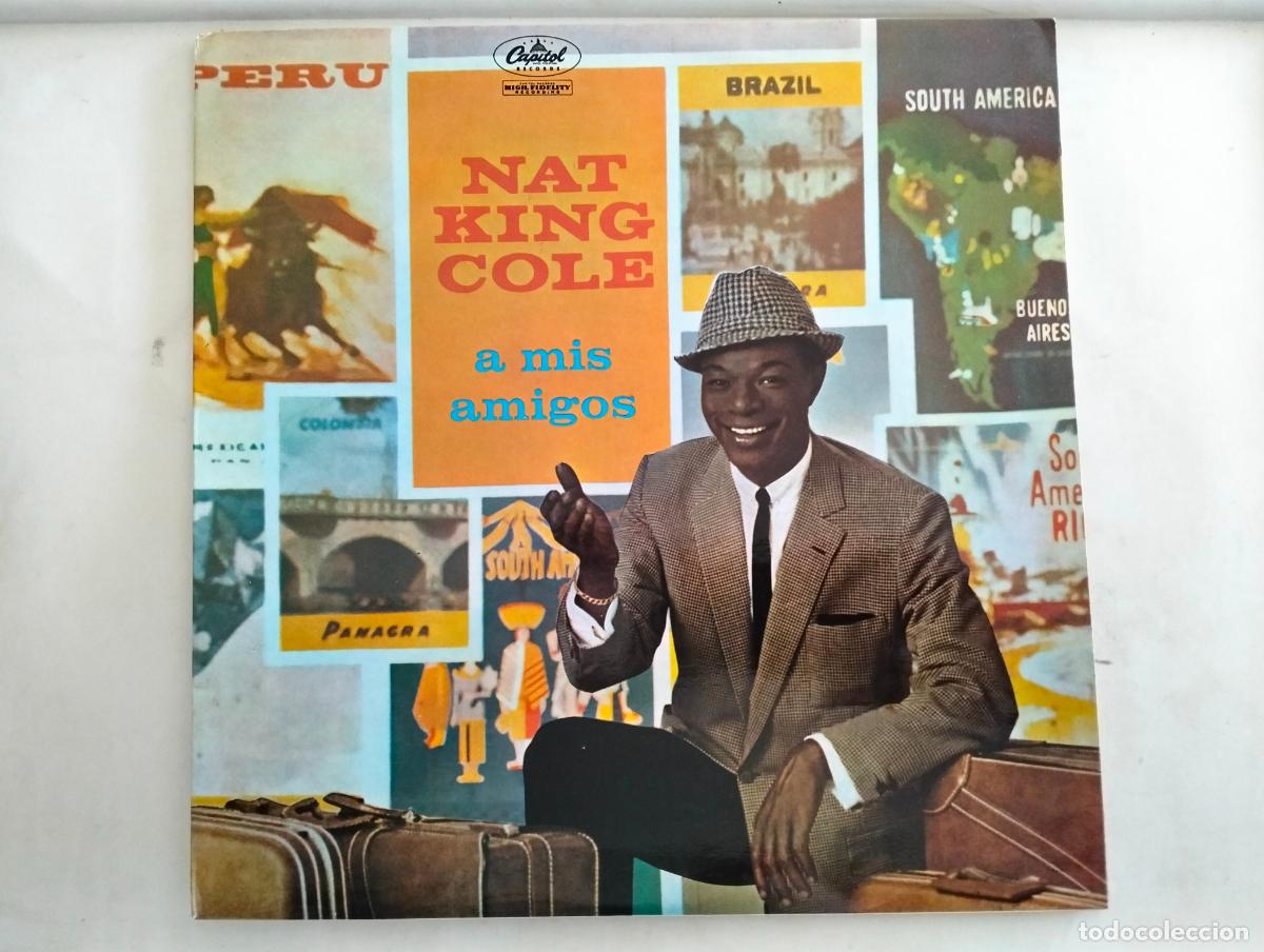 Discos de vinilo: NAT KING COLE, DISCO LP A MIS AMIGOS, EDITADO CAPITOL, A&Ntilde;O 1960