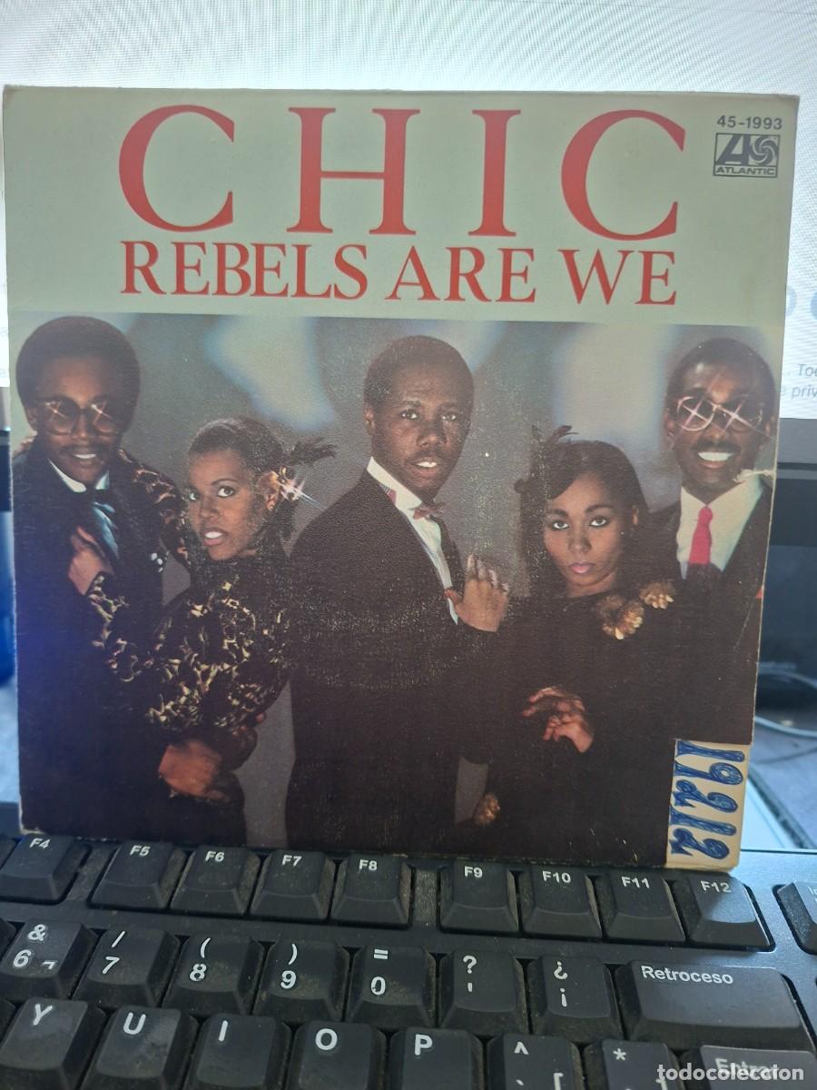 Discos de vinilo: CHIC - REBELS ARE WE - SINGLE DE VINILO - C-41 - Foto 1