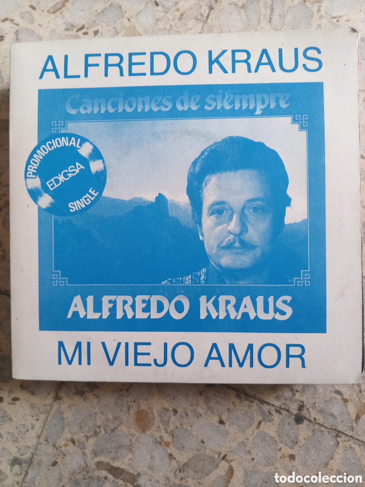 Discos de vinil: SGL ALFREDO KRAUS MI VIEJO AMOR 1983 PROMO