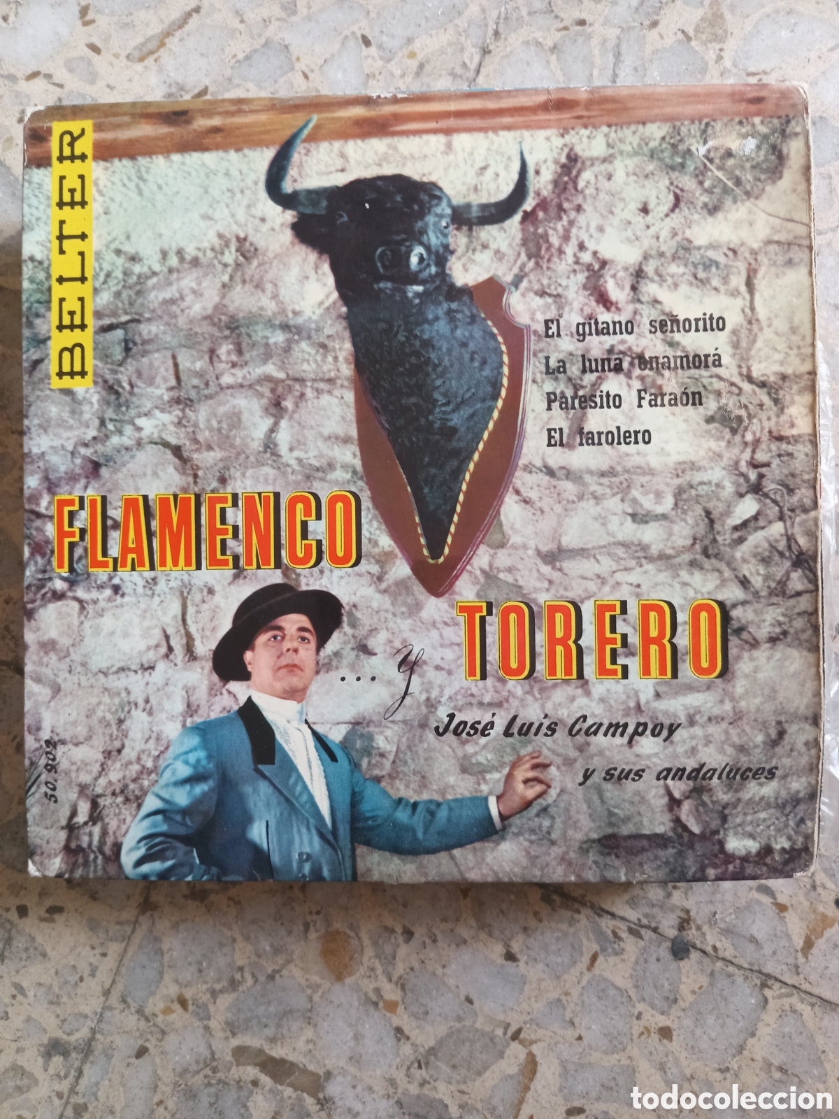 Discos de vinilo: EP FLAMENCO TORERO JOSE LUIS CAMPOY EL GITANO SE&Ntilde;ORITO 1960