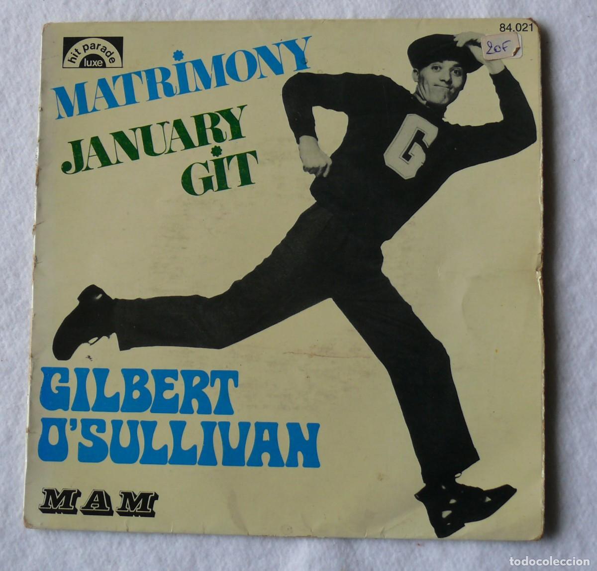 Discos de vinilo: Gilbert OSullivan - Matrimony - Januari Git- Single 45 rpm - Foto 1