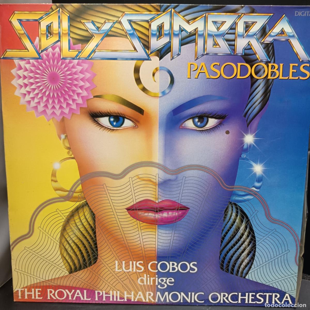 Discos de vinilo: SOL y SOMBRA Pasodobles de LUIS COBOS con The Royal Philharmonic Orchestra. LP