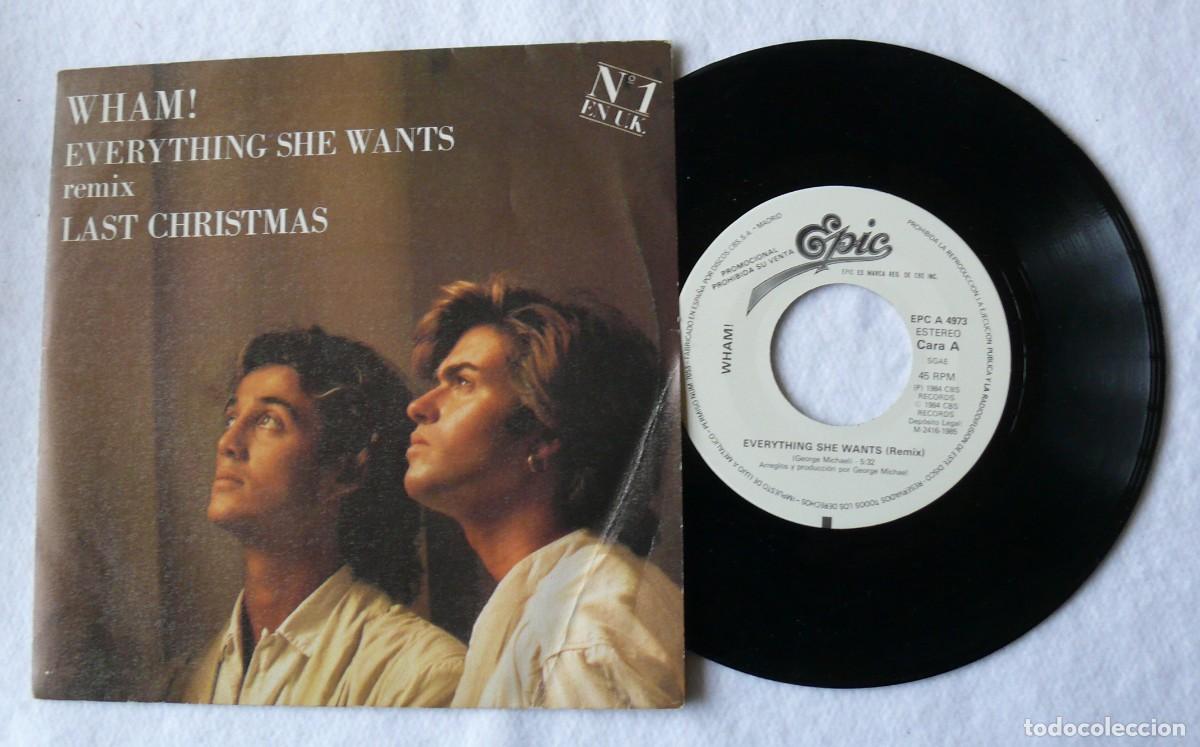 Discos de vinilo: Wham! - Everything shr wants - Remix - Last Christmas - Single 45 rpm