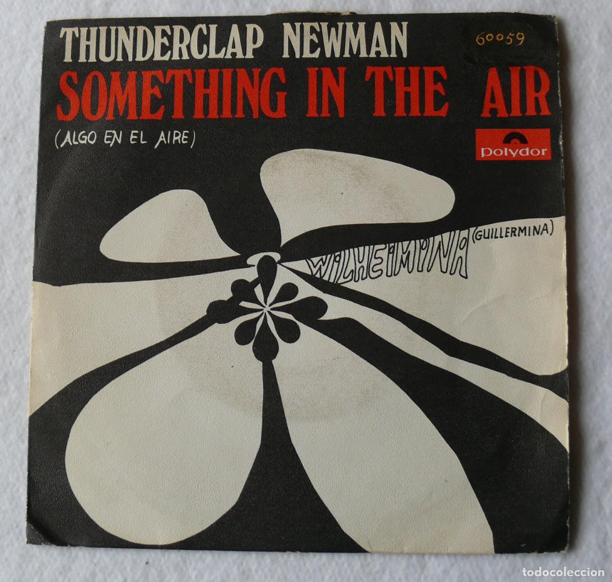 Discos de vinilo: Thunderclap Newman - Something in the air - Single 45 rpm