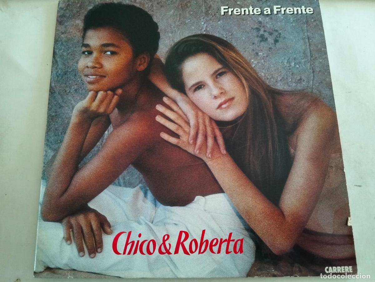 Discos de vinilo: CHICO & ROBERTA, DISCO LP FRENTE A FRENTE, EDITADO CARRERE, A&Ntilde;O 1990