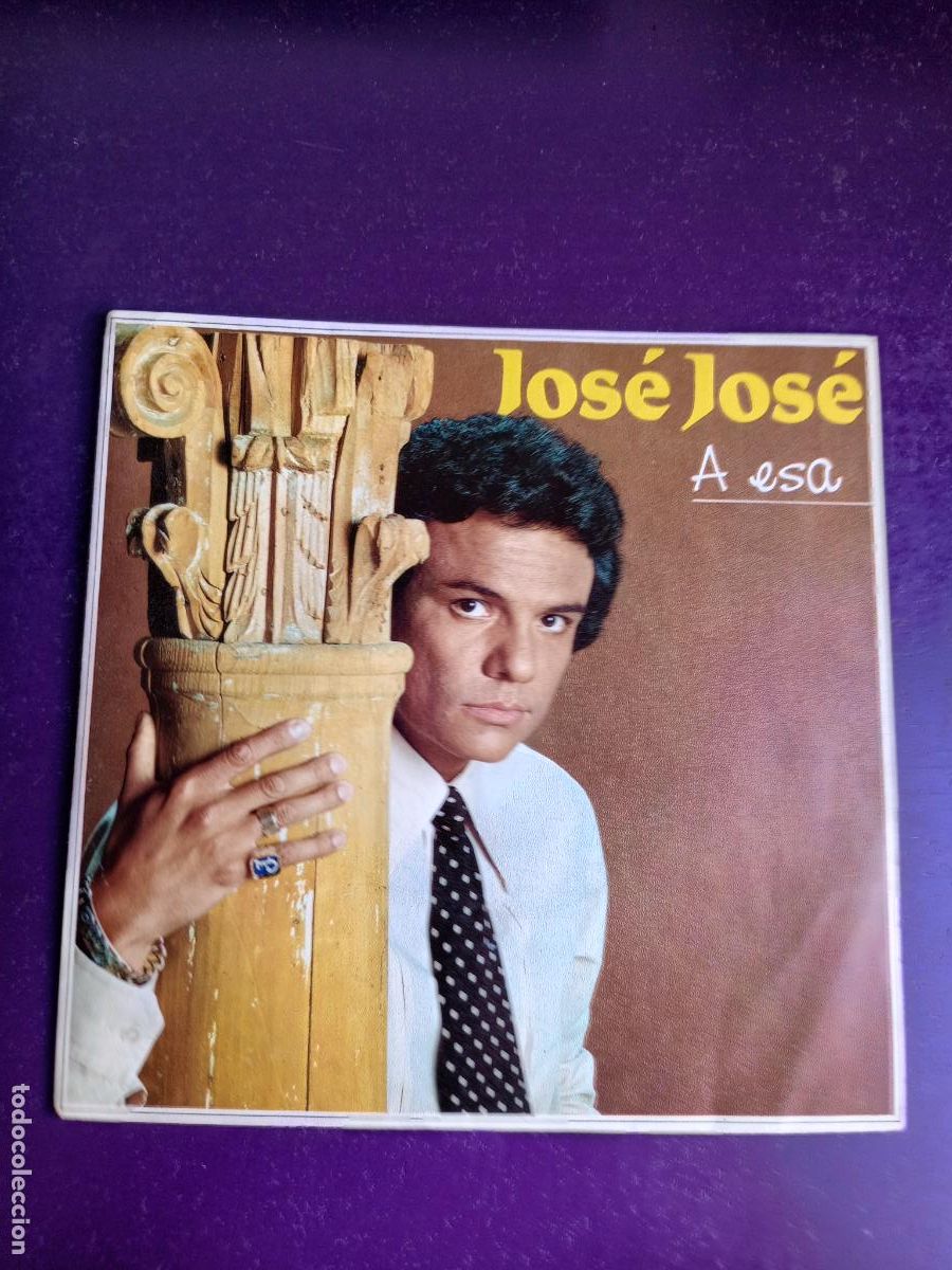 Discos de vinilo: JOS&Eacute; JOS&Eacute; &lrm;&ndash; A ESA - SG ARIOLA 1983 PROMO - MEXICO BALADA ROMANTICA - MANUEL ALEJANDRO