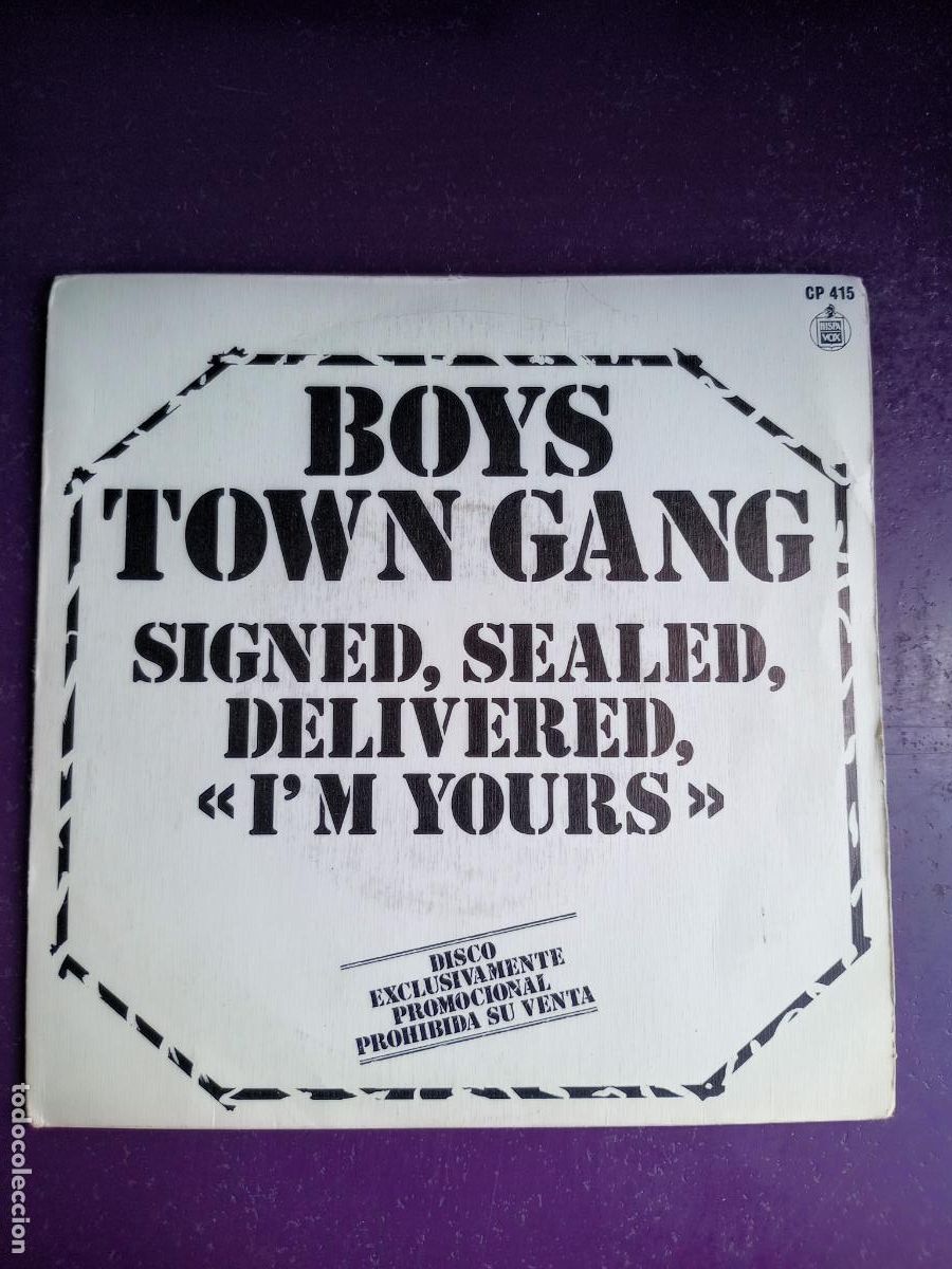 Discos de vinilo: Boys Town Gang &ndash; Signed, Sealed, Delivered (I'm Yours) - Sg HISPAVOX 1982 PROMO - DISCO FUNK