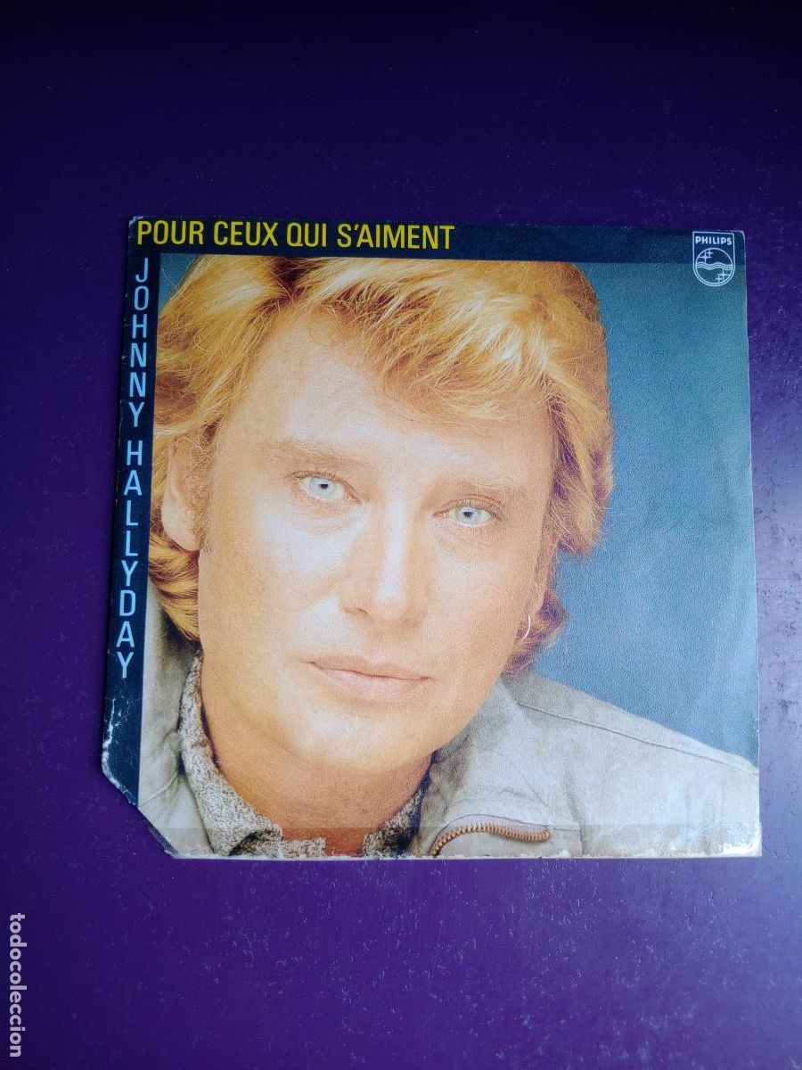 Discos de vinilo: Johnny Hallyday &ndash; Pour Ceux Qui S'aiment . Sg PHILIPS FRANCIA 1983 - POP ROCK