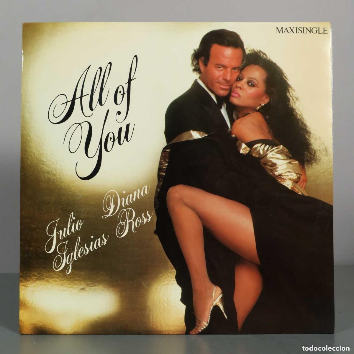 Discos de vinilo: JULIO IGLESIAS & DIANA ROSS - ALL OF YOU ..MAXISINGLE VERSION EN 12&rdquo; DE CBS - 1984 + ME VA ME VA .