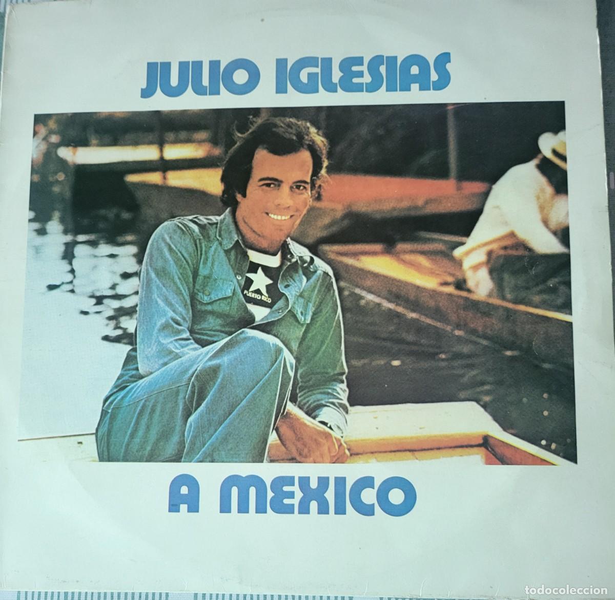 Discos de vinilo: Julio Iglesias a Mexico Lp sello CBS editado en USA...a&ntilde;o 1978.