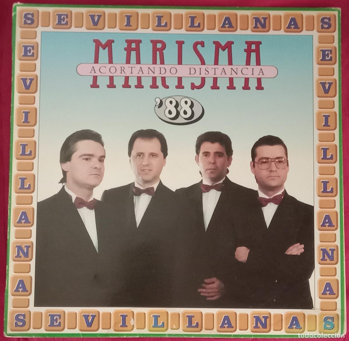 Discos de vinilo: MARISMA - Acortando Distancias - Sevillanas&acute;88 - Edit. HispaVox. S.A. 1988