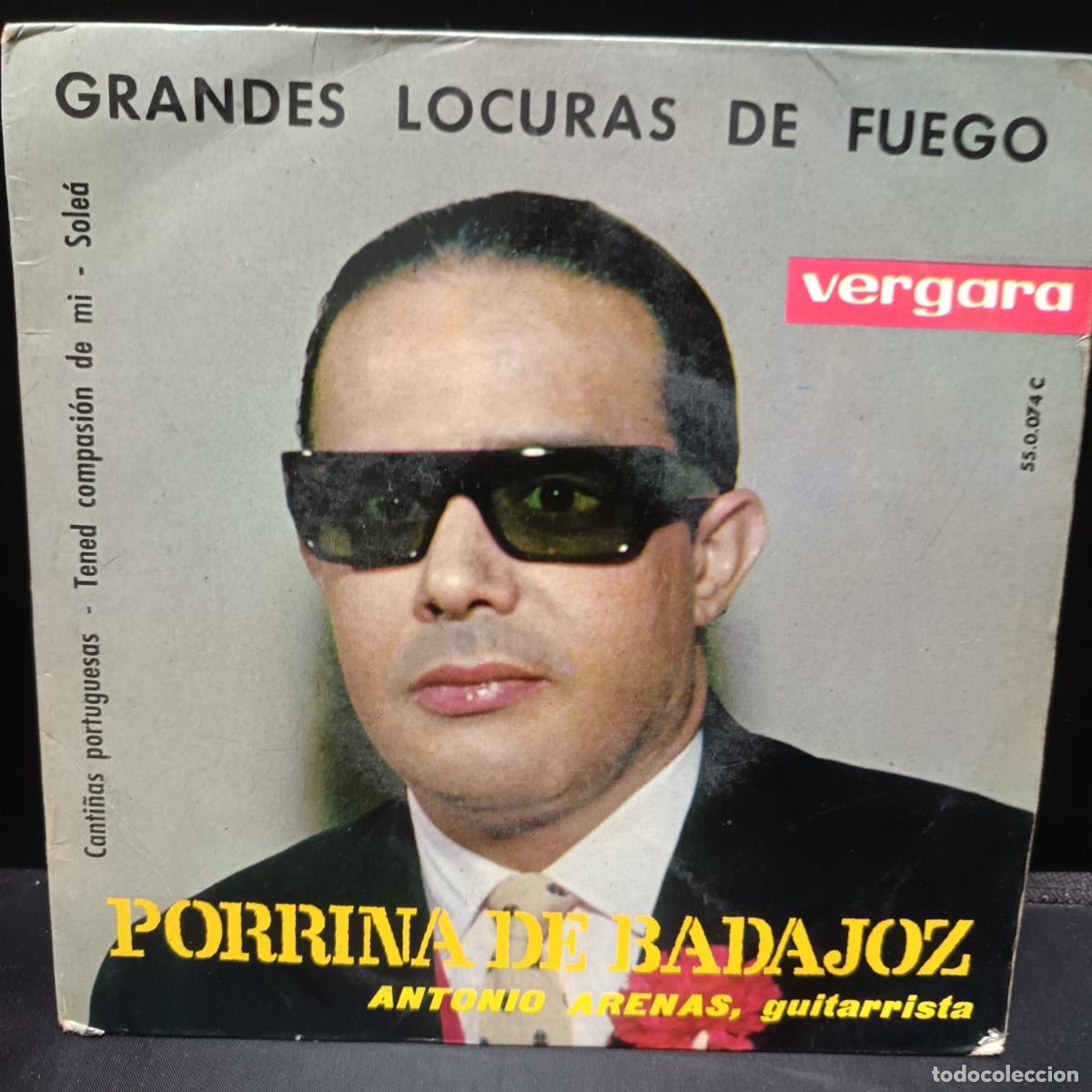 Discos de vinilo: PORRINA DE BADAJOZ. EP 1963. Grandes locuras de Fuego/ Canti&ntilde;as Portuguesas/ Solea/ Tened compasi&oacute;n