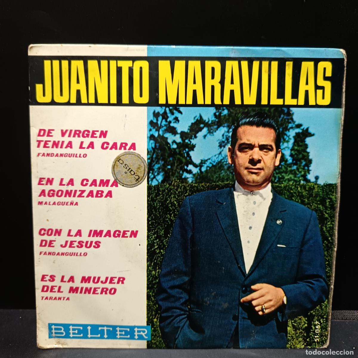 Discos de vinilo: JUANITO MARAVILLAS EP 1965 De Virgen ten&iacute;a la cara/ En la cama Agonizaba/ Con la imagen de Jes&uacute;s/ Es