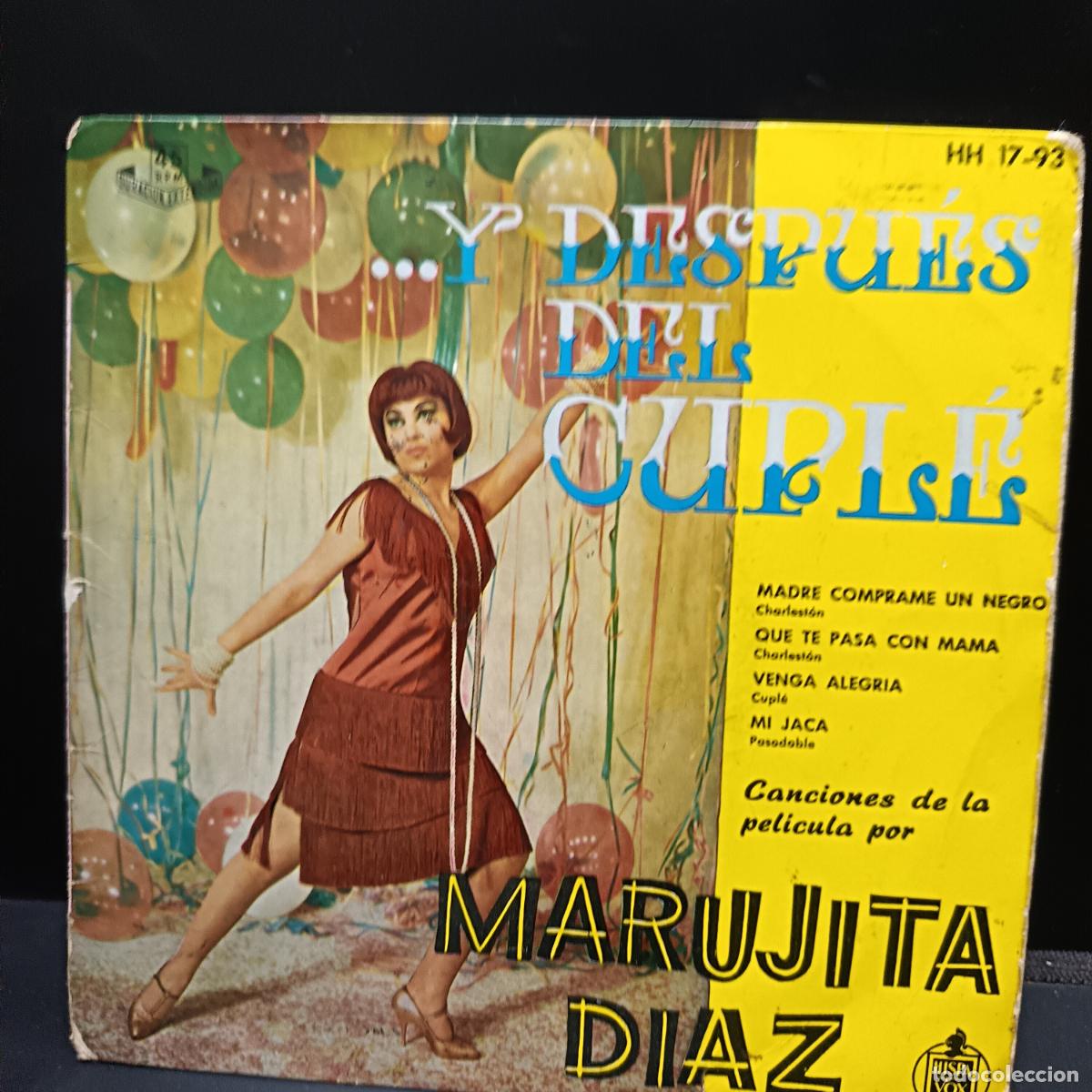 Disques de vinyle: MARUJITA DIAZ EP 1959 Y despues del Cupl&eacute;. Madre comprame un Negro/ Mi Jaca/ Que te pasa con mama/ +
