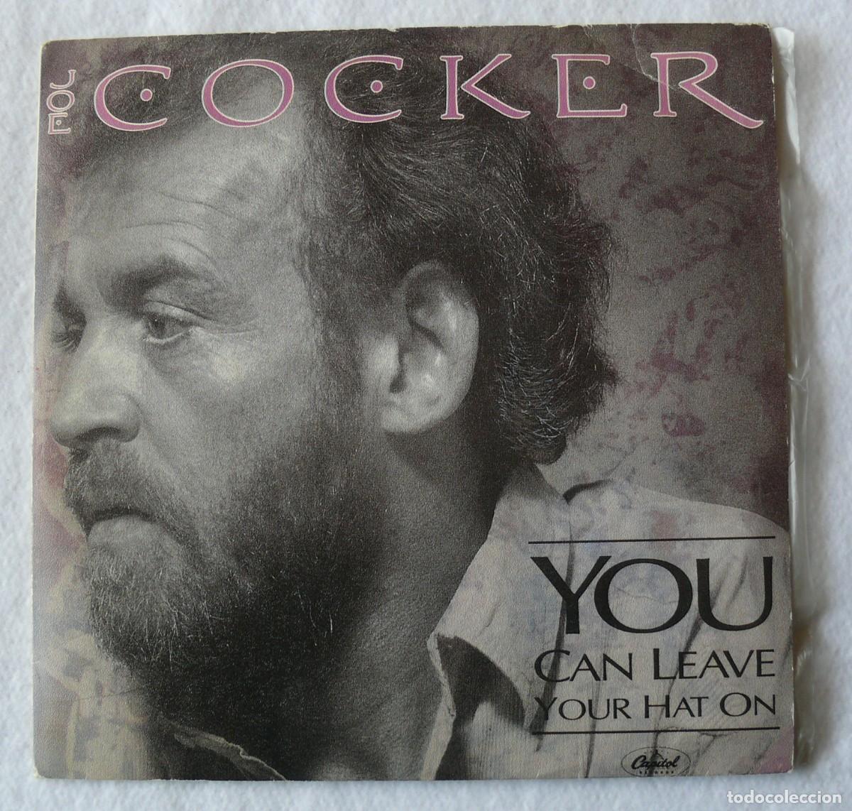 Discos de vinilo: Joe Cocker - You can leave your hat on - single 45 rpm