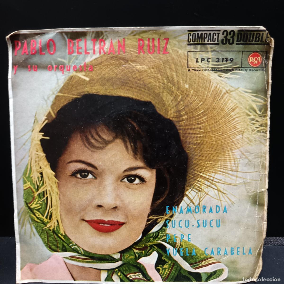 Discos de vinilo: PABLO BELTRAN RU&Iacute;Z y su Orquesta EP 1961 Sucu Sucu/ Pepe/ Vuela Caravela/ Enamorada