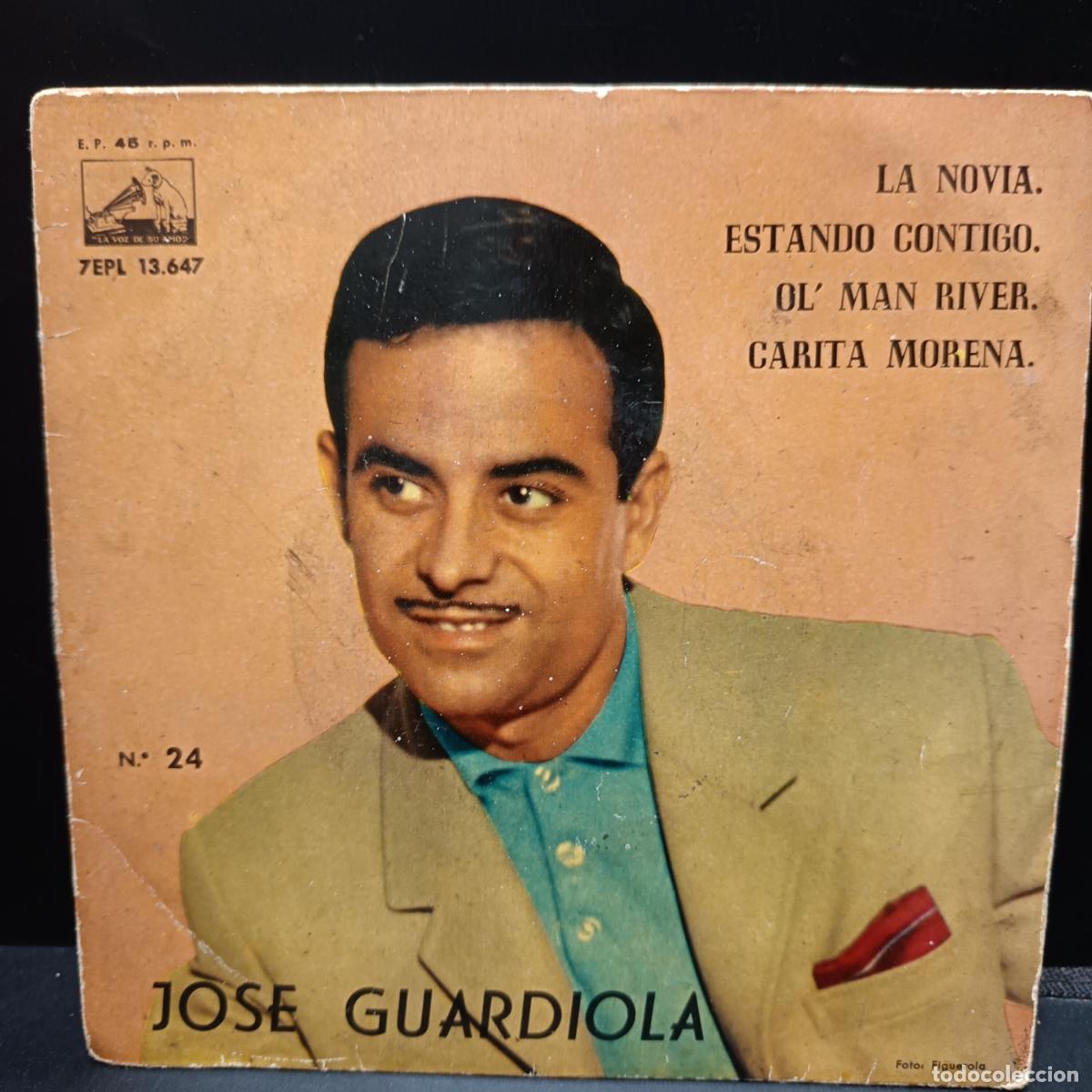 Discos de vinilo: JOSE GUARDIOLA EP 1961 La novia/ Ol' man River/ Estando Contigo/ Carita morena