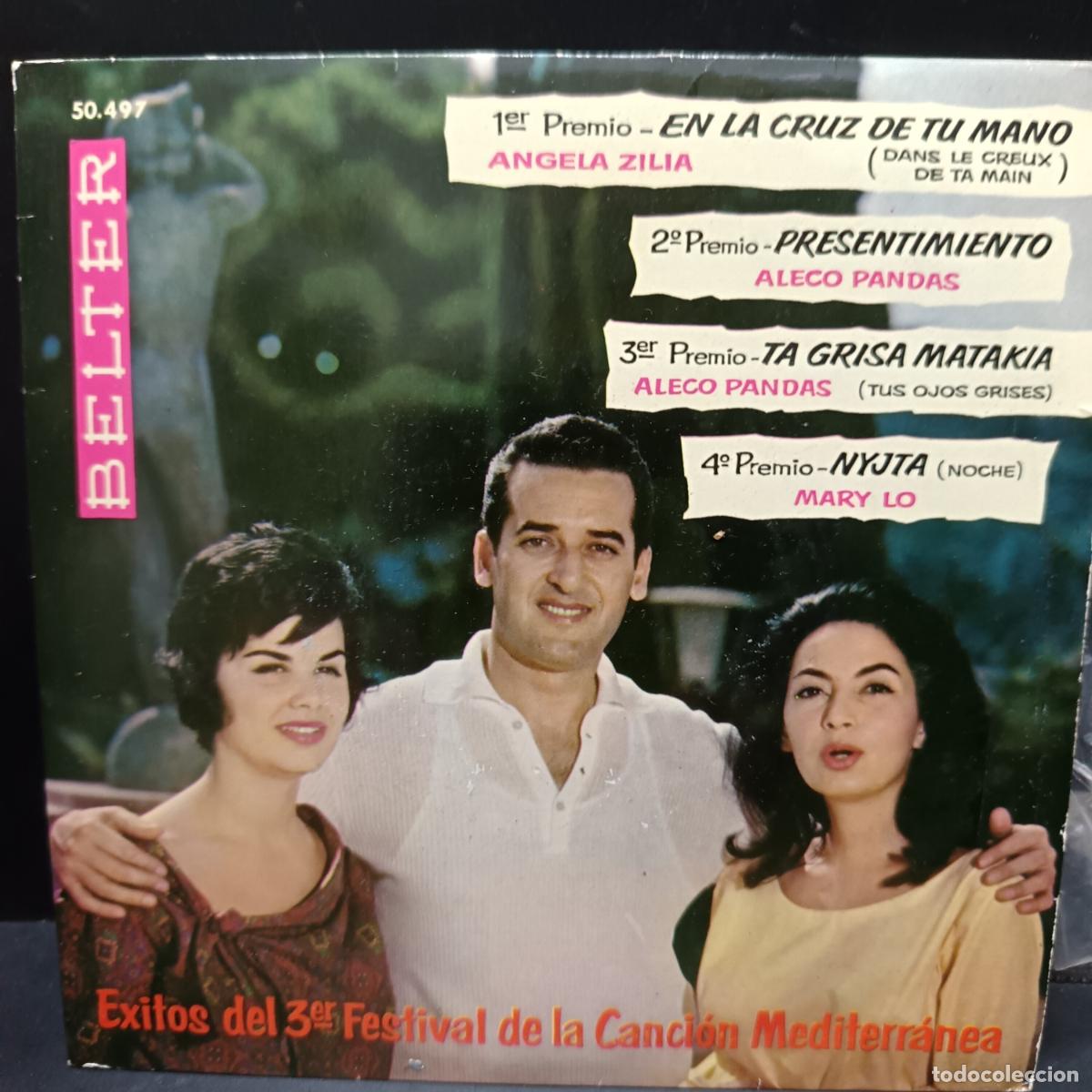 Discos de vinilo: 3&ordm; Festival de la Canci&oacute;n Mediterranea 1961 Angela Zilia, Aleco Pandas y Mary Lo. En la Cruz tu mano