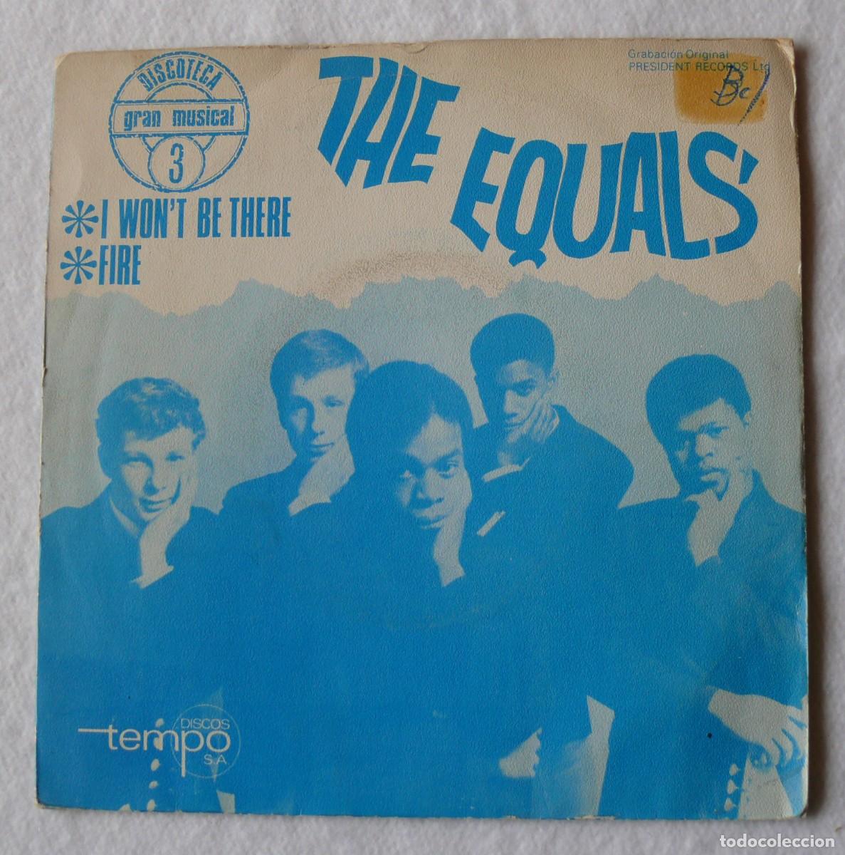 Discos de vinilo: The Equals - I won't be there - Fire - Single 45 rpm