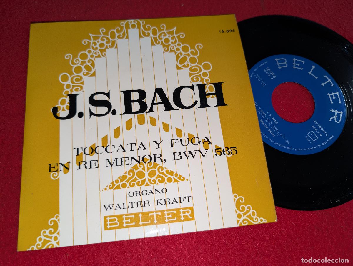 Discos de vinilo: WALTER KRAFT organo BACH Toccata y fuga re menor BWV 565 7'' EP 1966 Belter ESPA&Ntilde;A SPAIN