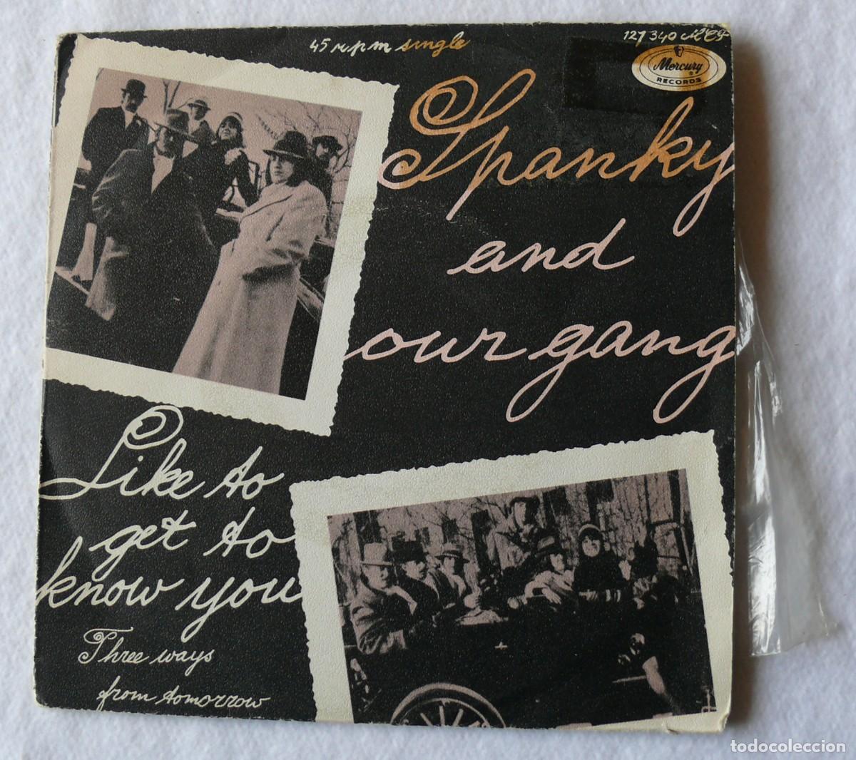 Discos de vinilo: Spanky And Our Gang - Like to get to know you - single 45 rpm - Single