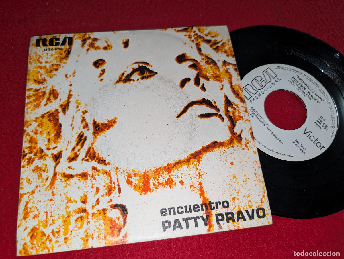 Discos de vinilo: PATTY PRAVO Encuentro/Mercado de flores 7'' SINGLE 1975 RCA promo ESPA&Ntilde;A SPAIN