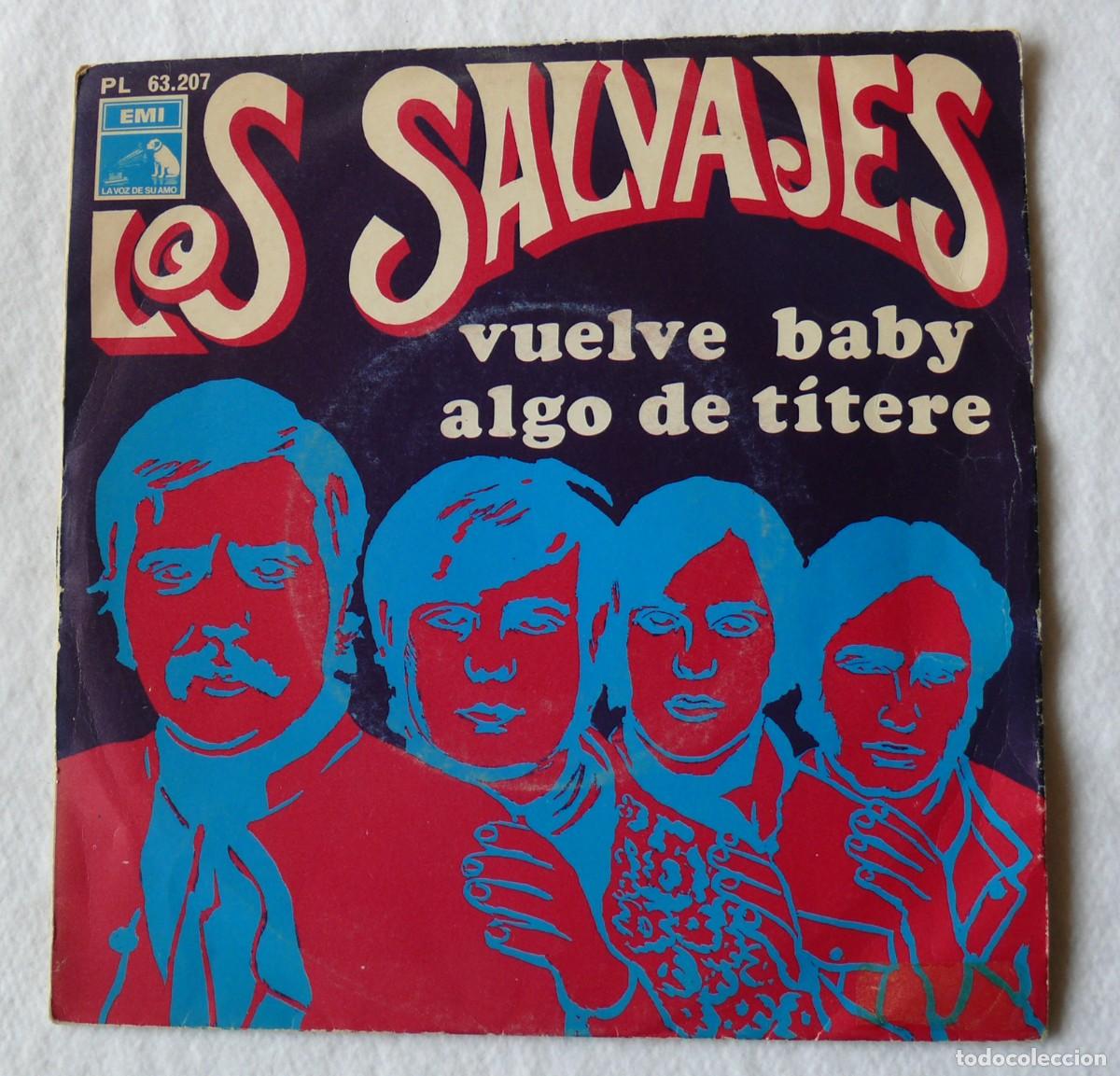 Discos de vinilo: Los Salvajes - Vuelve baby - Algo de titere - single 45 rpm