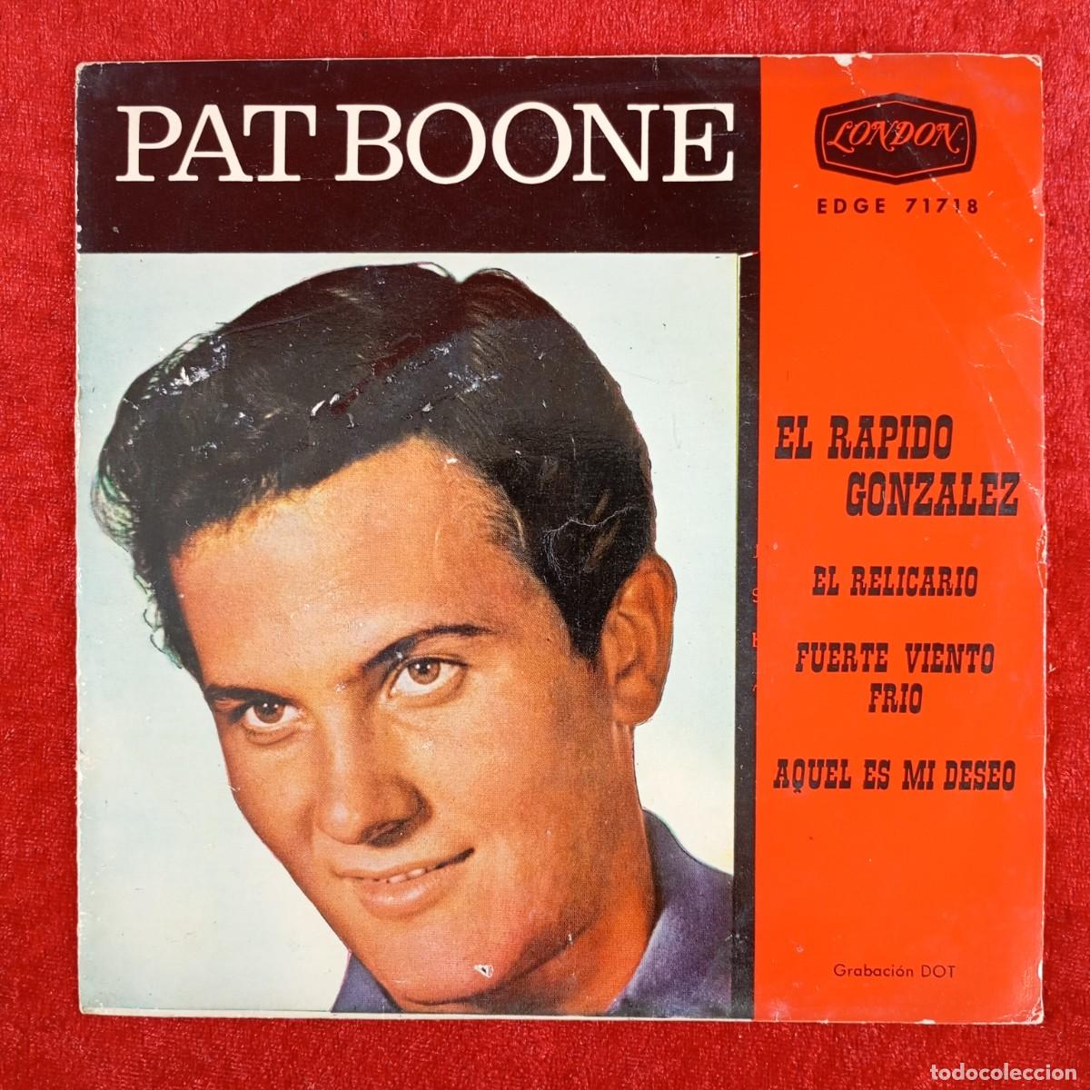 Discos de vinilo: PAT BOONE - EL RAPIDO GONZALEZ - EDGE 71718 - SINGLE - DISCO VINILO / 3813